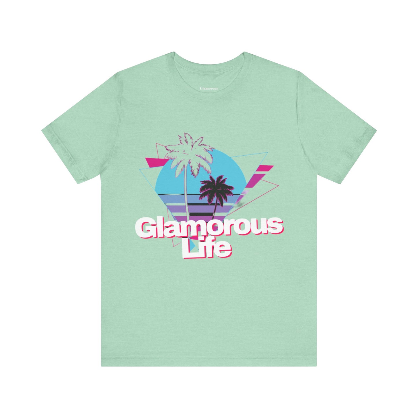 Glamorous Life