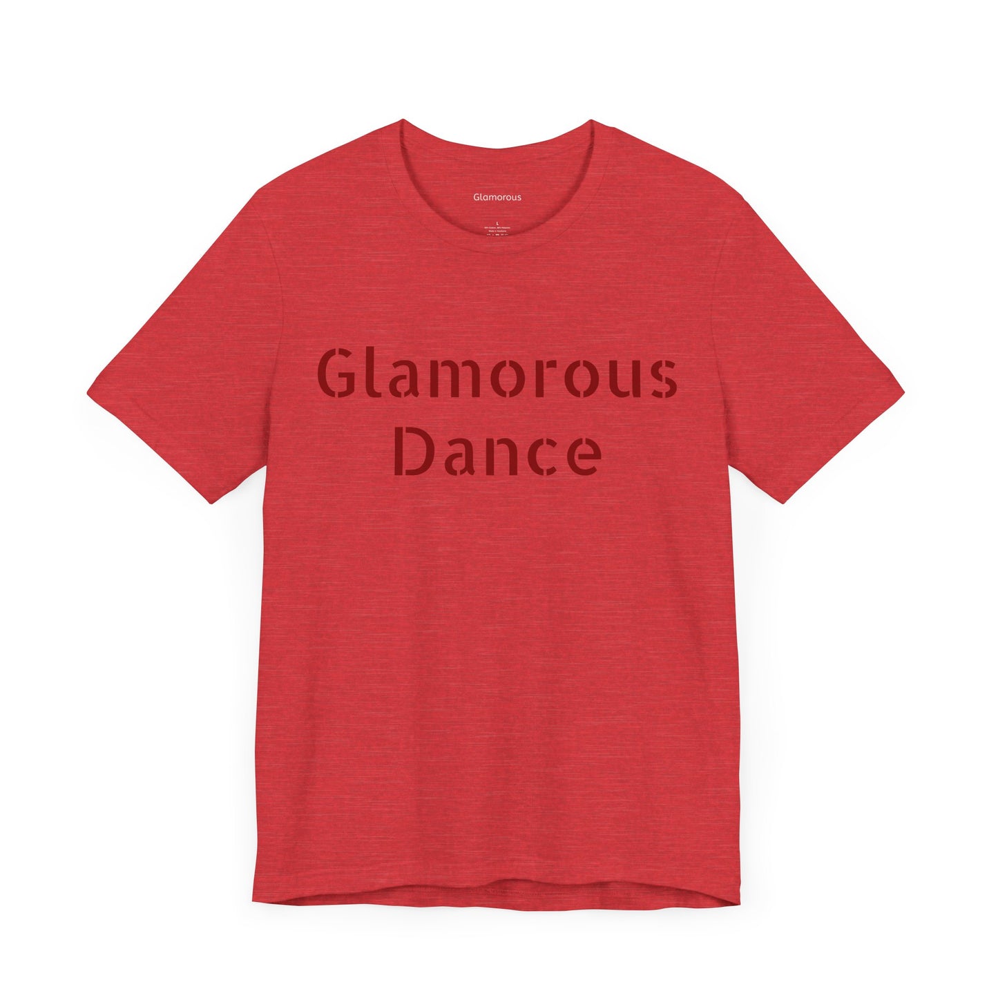 Glamorous Dance Unisex Short Sleeve Tee