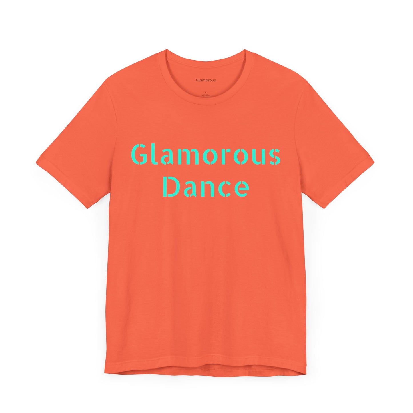 Glamorous Dance Unisex Short Sleeve Tee