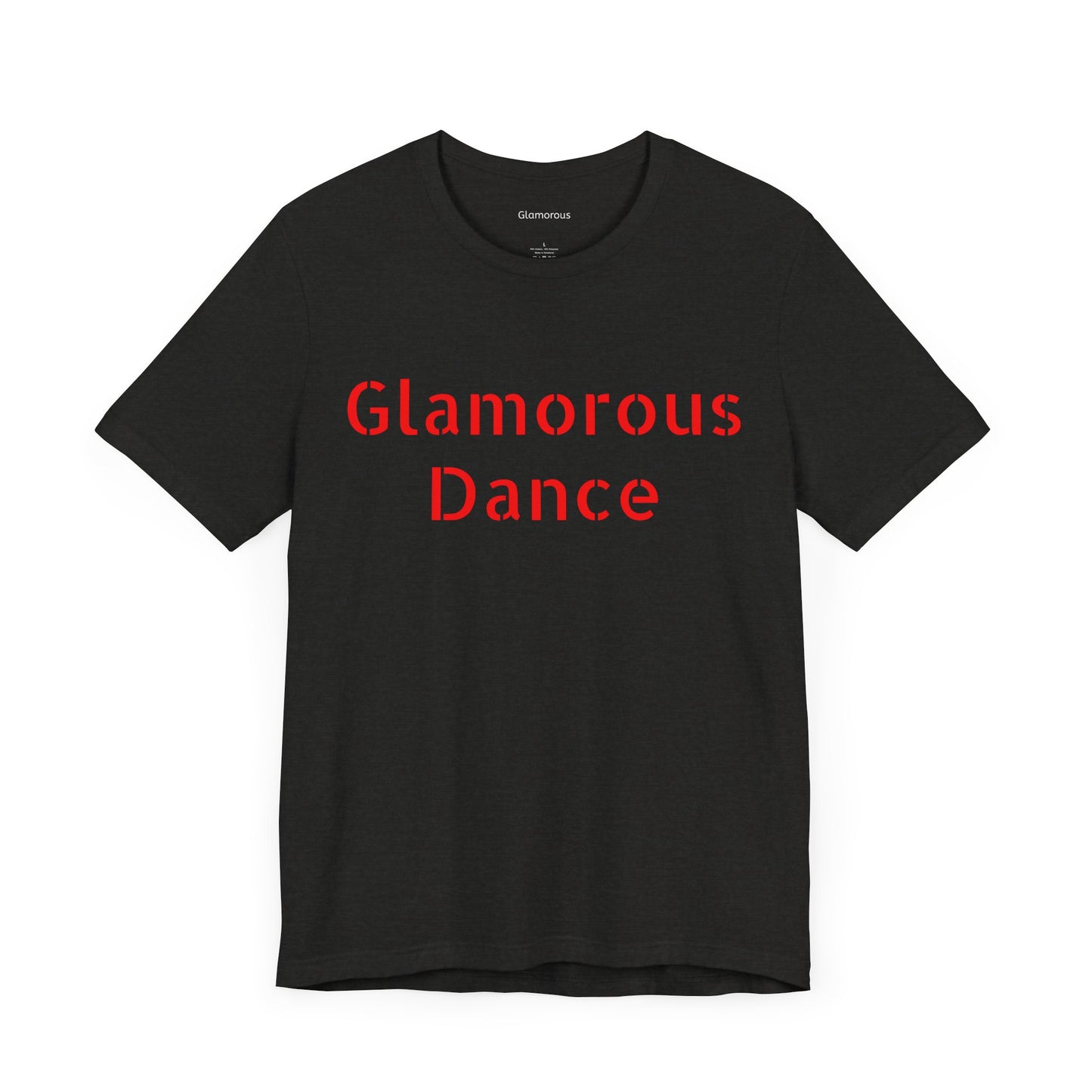 Glamorous Dance Unisex Short Sleeve Tee